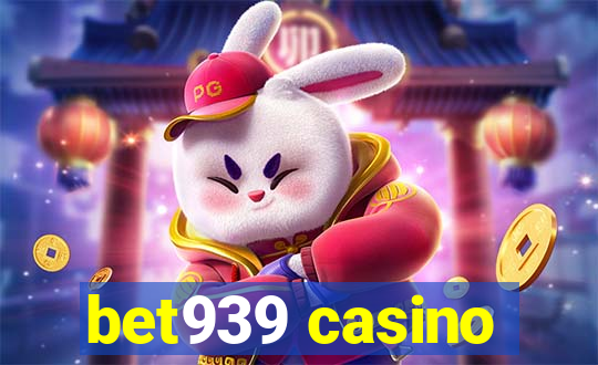 bet939 casino